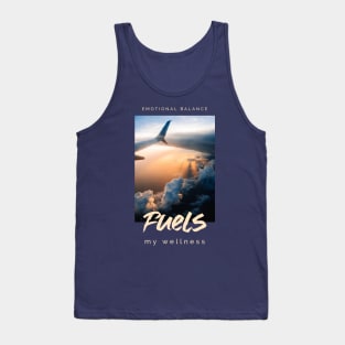 Emotional balance fuels my wellness daily mental health quote Tank Top